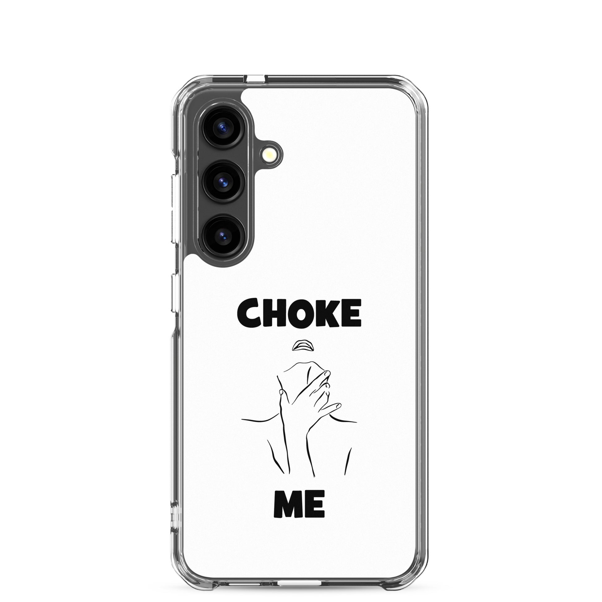 Coque Samsung Choke me - Sedurro