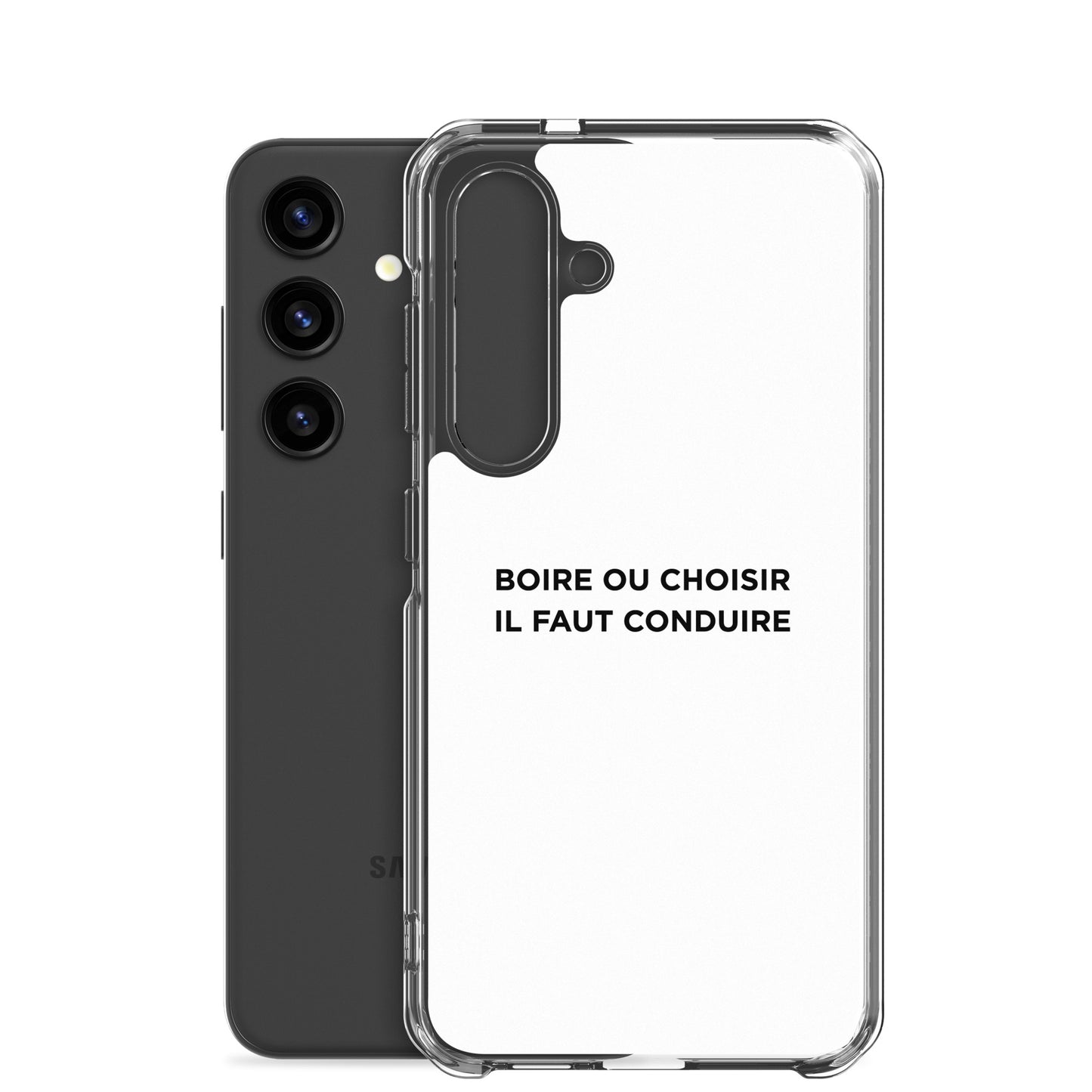 Coque Samsung Boire ou choisir il faut conduire - Sedurro