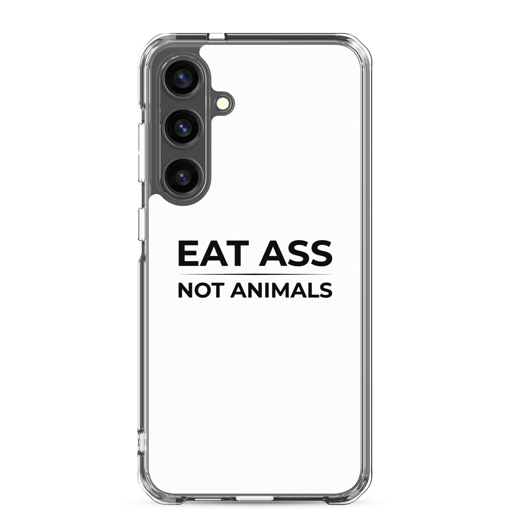 Coque Samsung Eat ass not animals Samsung Galaxy S24 Plus - Sedurro