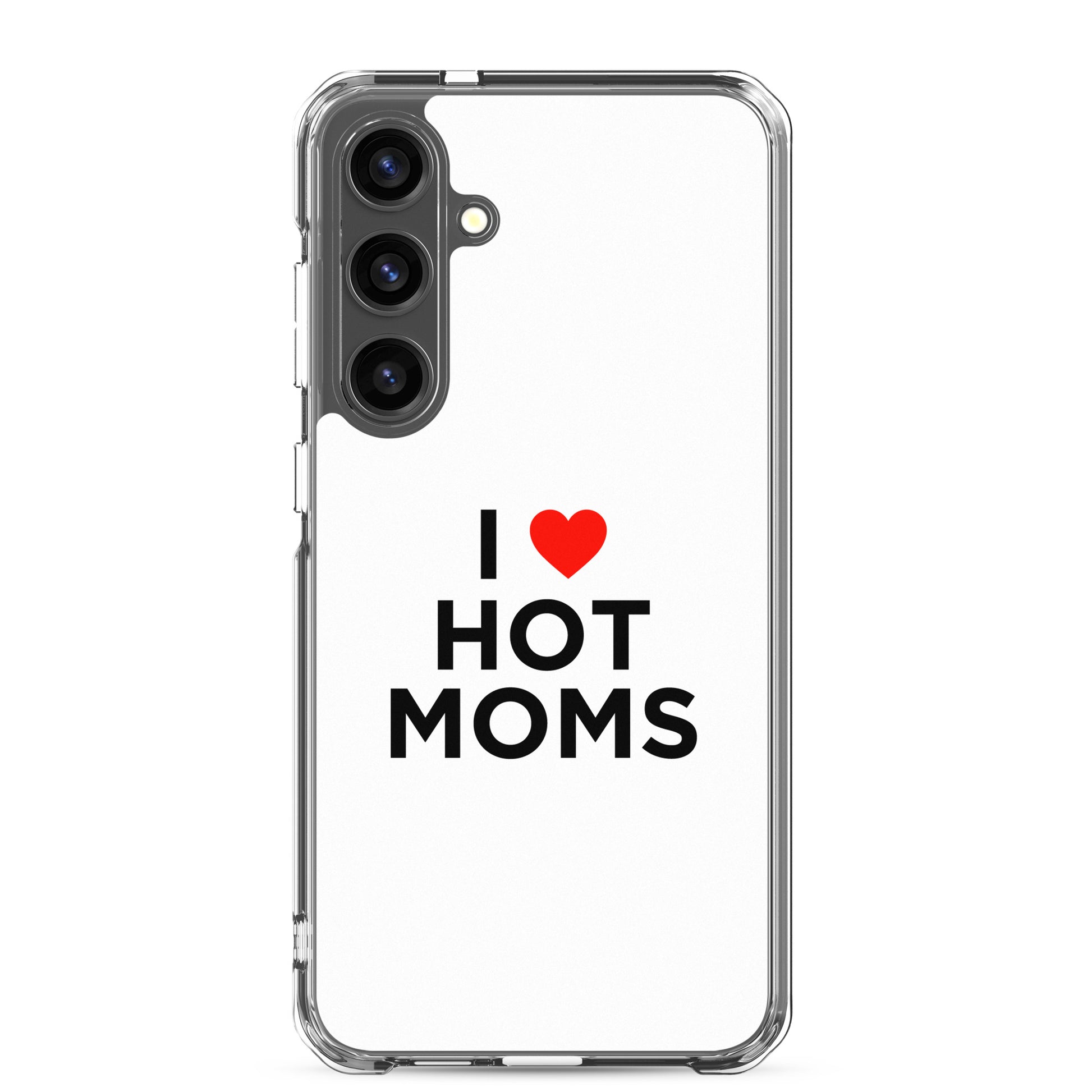 Coque Samsung I love hot moms - Sedurro