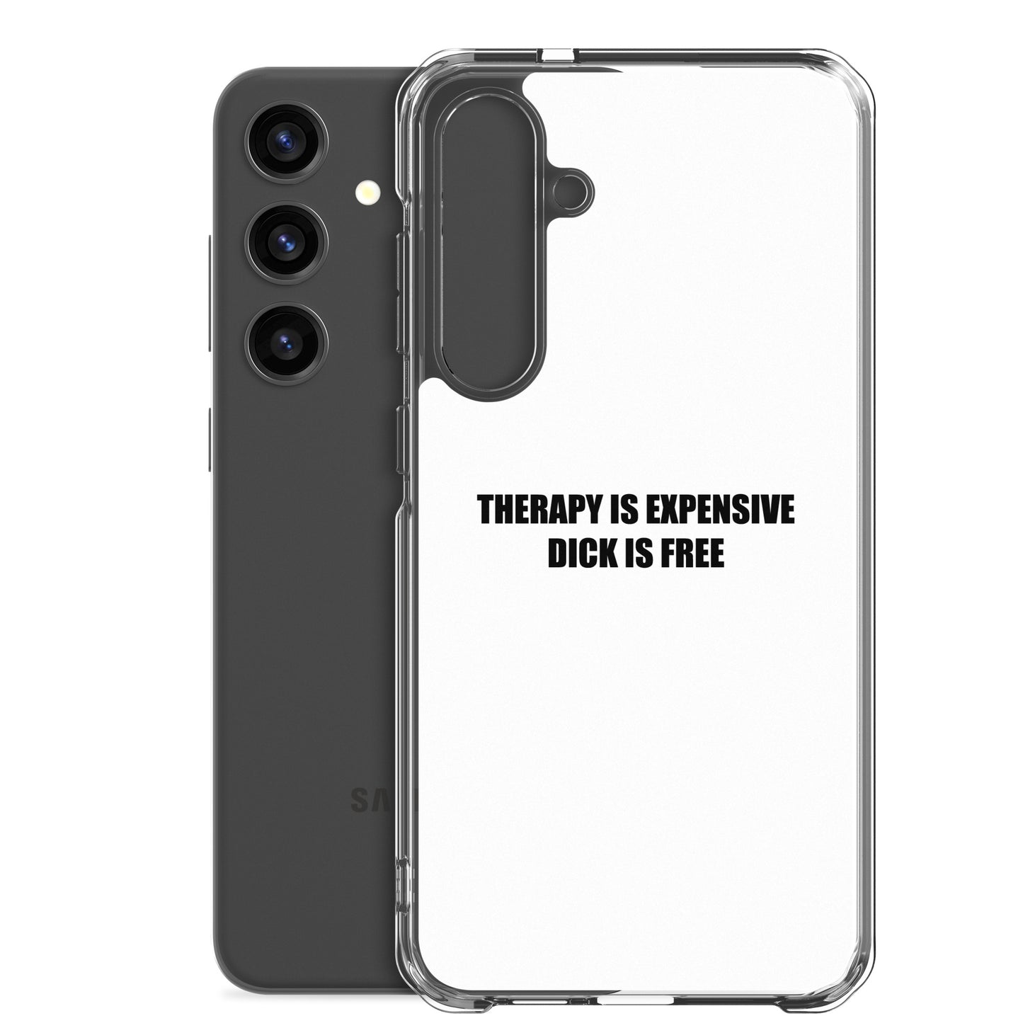 Coque Samsung Therapy is expensive dick is free - Sedurro