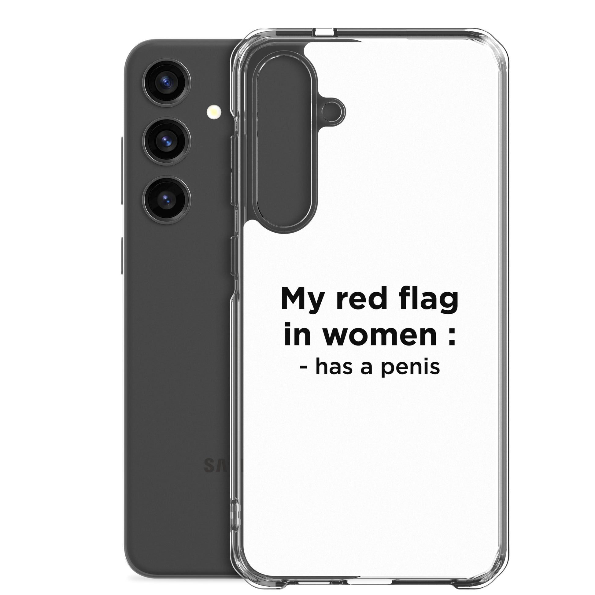 Coque Samsung My red flag in women : has a penis - Sedurro