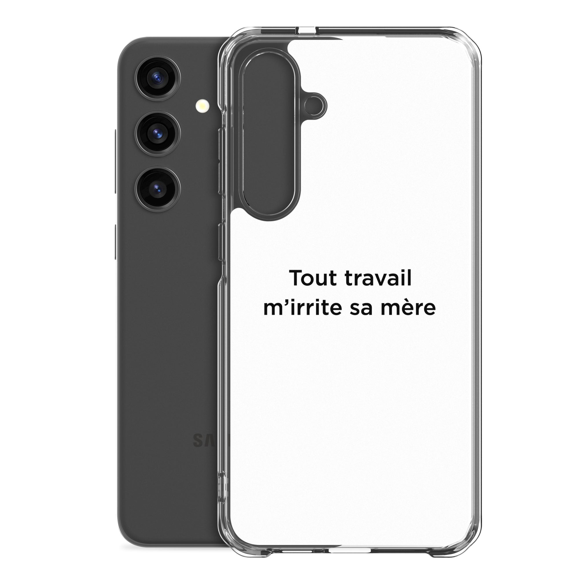 Coque Samsung Tout travail m'irrite sa mère - Sedurro