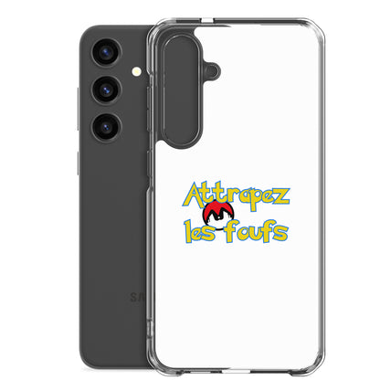 Coque Samsung Attrapez les foufs Pokeboule - Sedurro