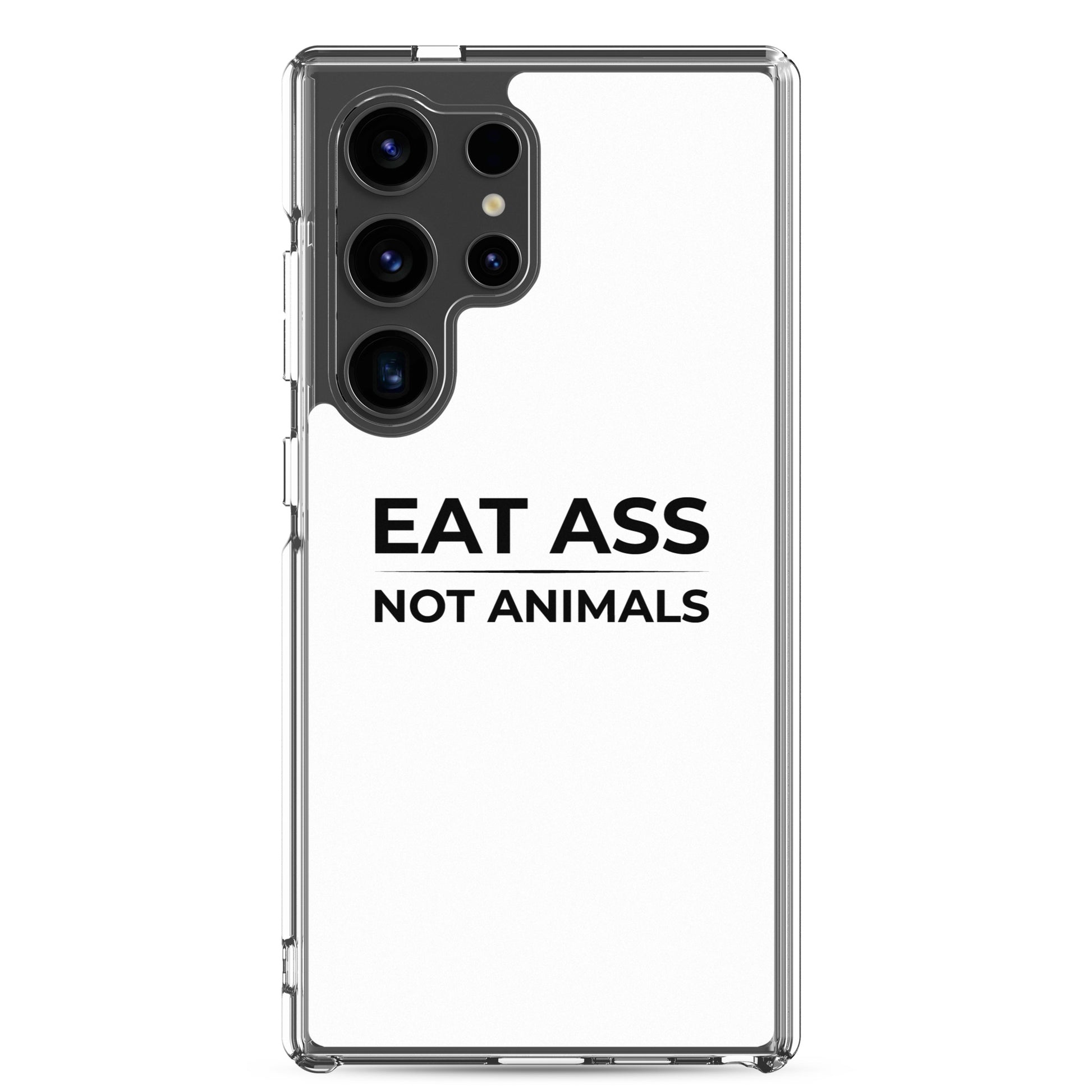 Coque Samsung Eat ass not animals Samsung Galaxy S24 Ultra - Sedurro