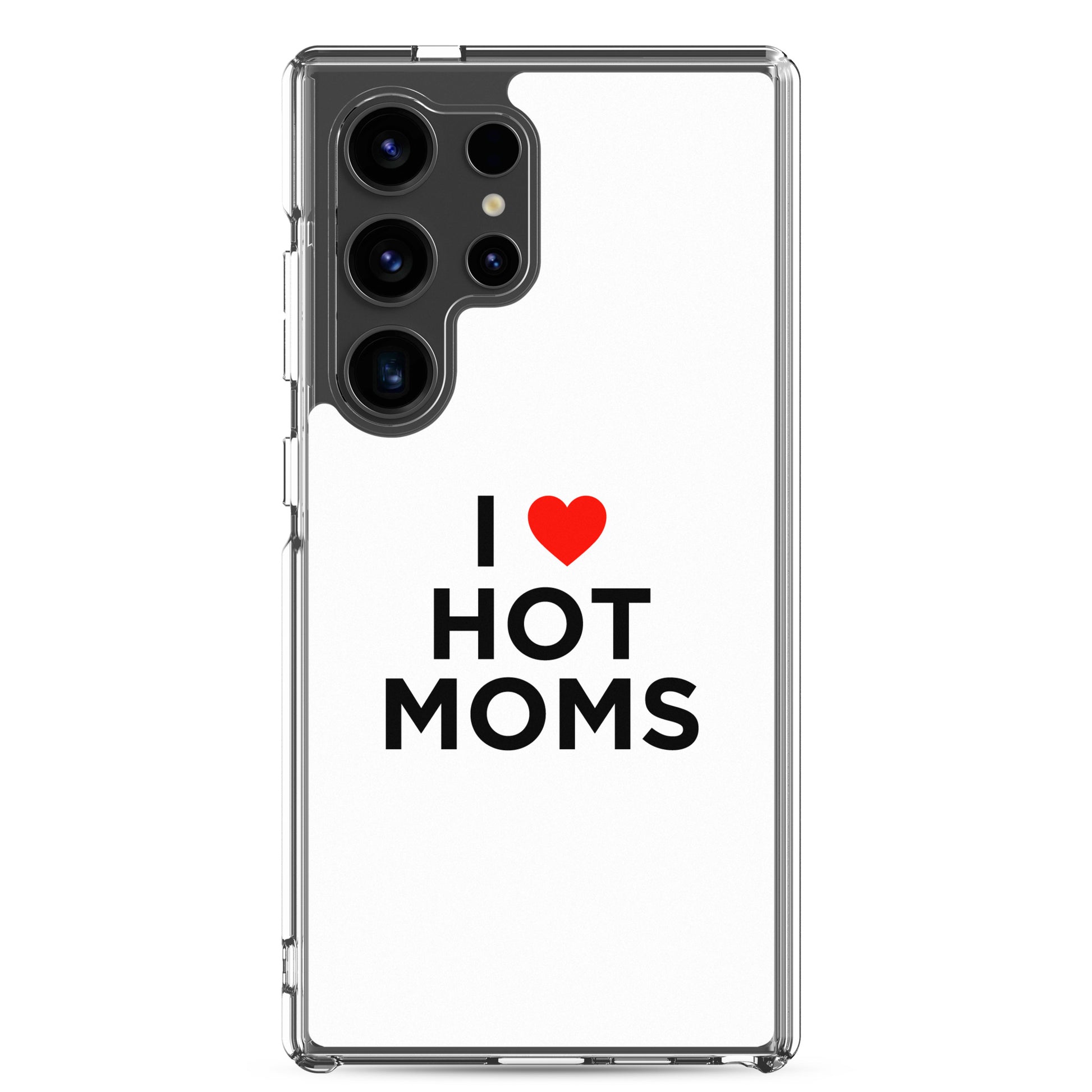 Coque Samsung I love hot moms - Sedurro