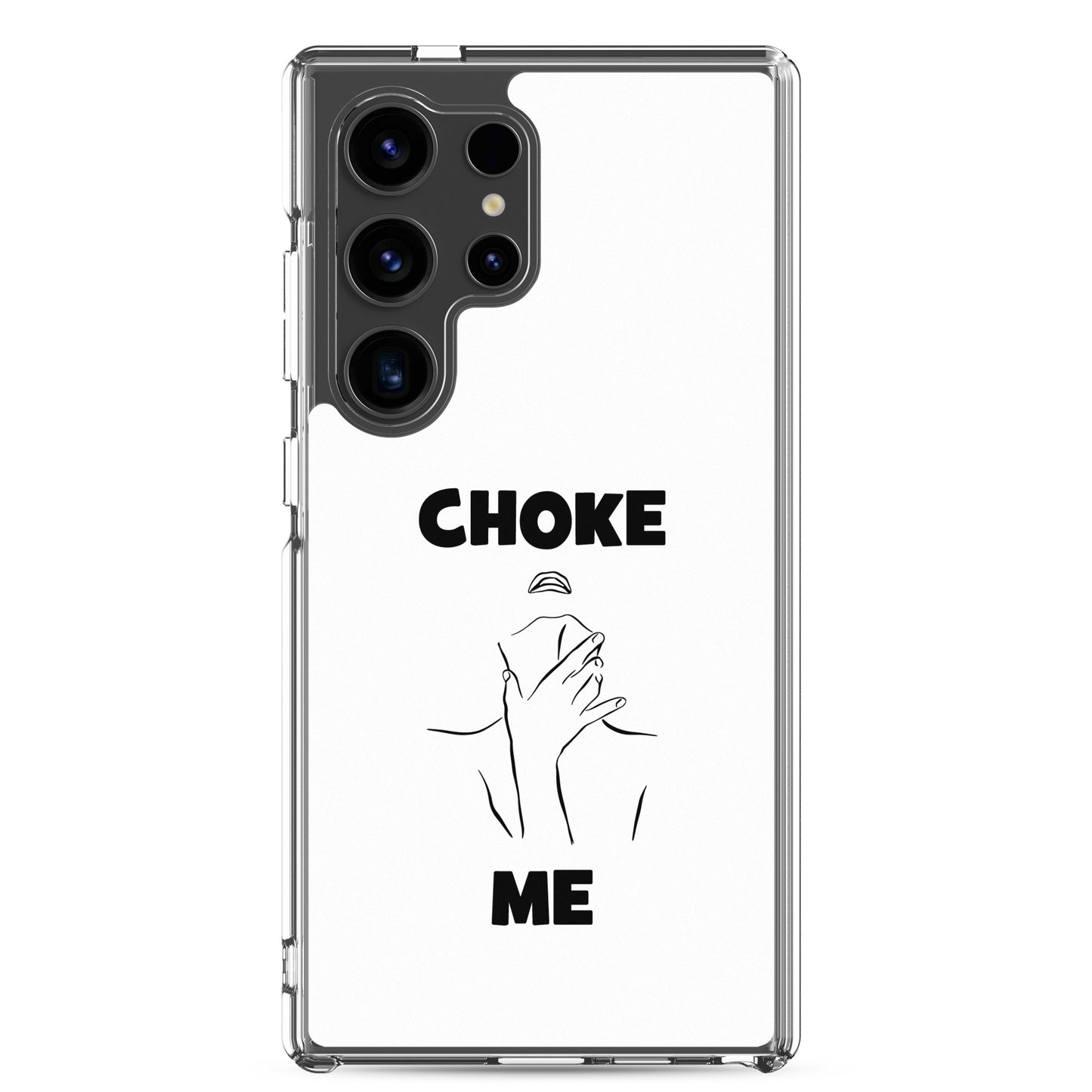 Coque Samsung Choke me - Sedurro