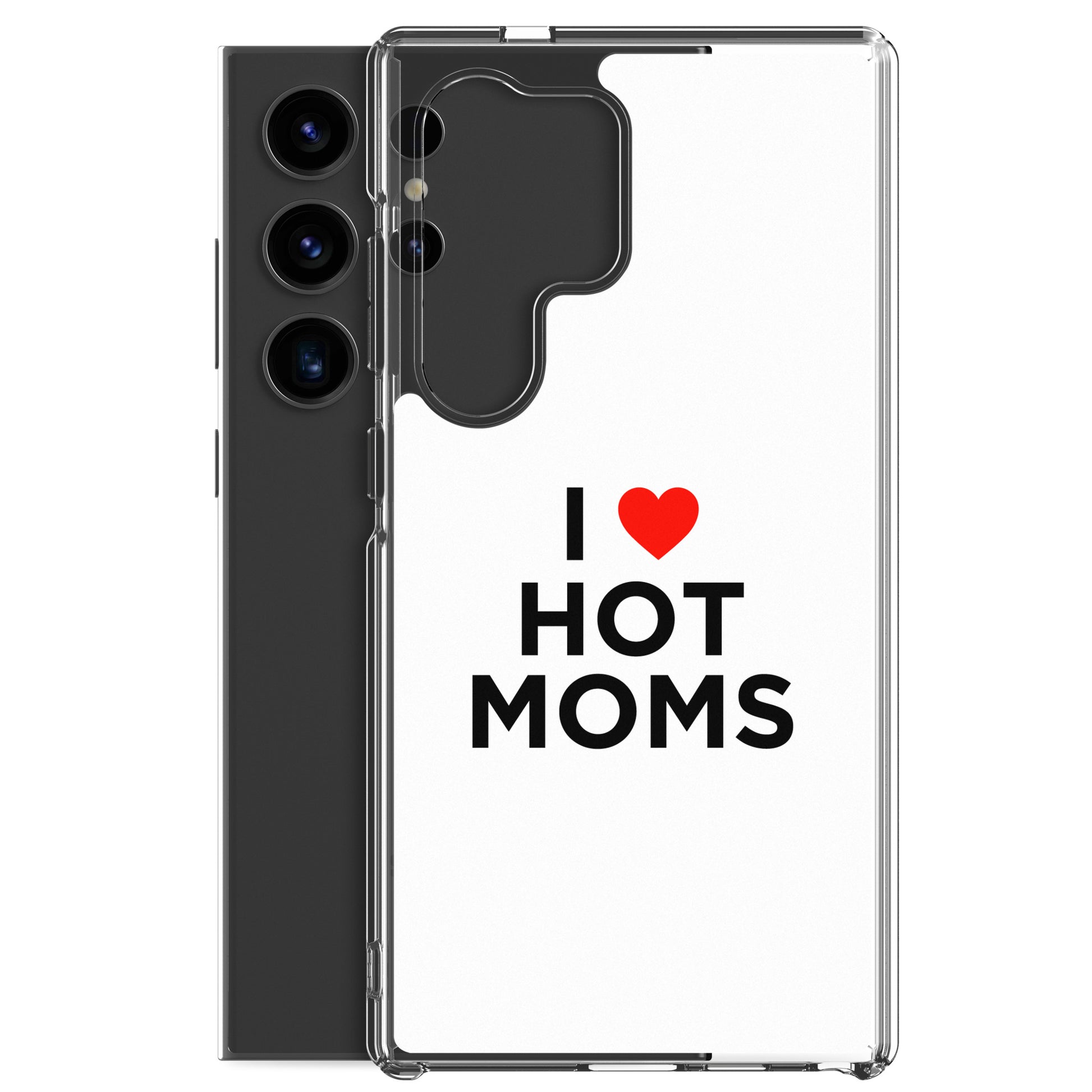 Coque Samsung I love hot moms - Sedurro