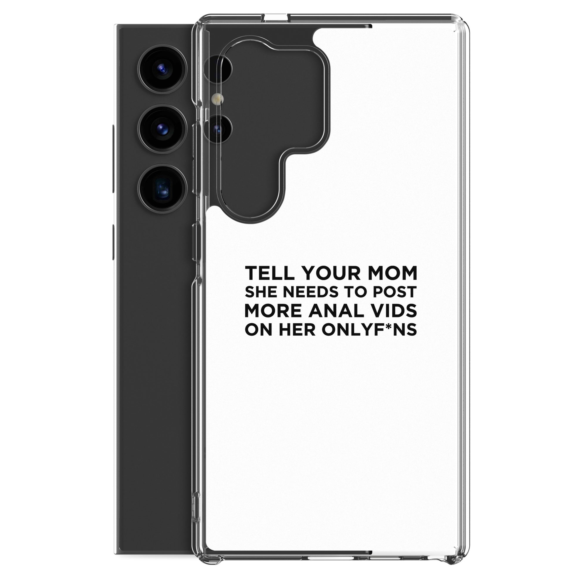 Coque Samsung Tell your mom she needs to post more anal vids on her onlyf*ns - Sedurro