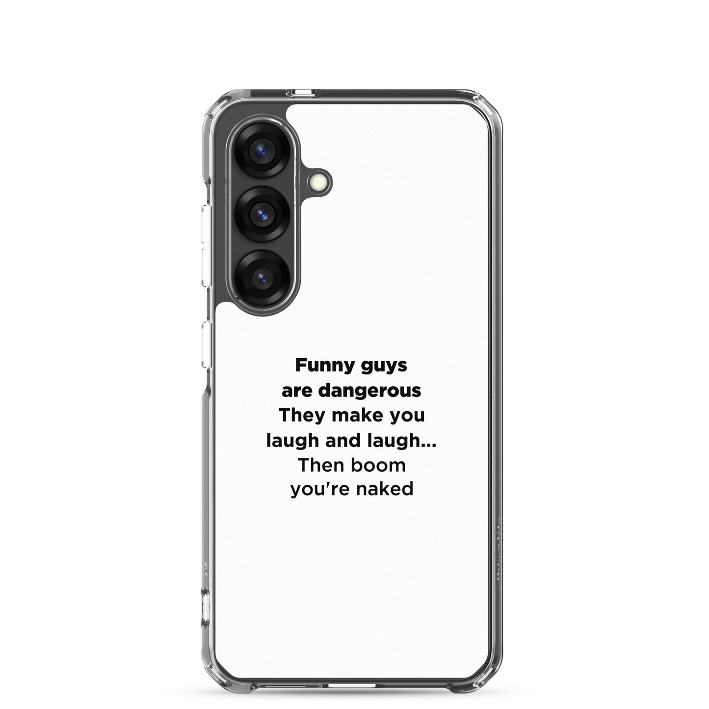 Coque Samsung Funny guys are dangerous - Sedurro