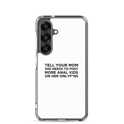 Coque Samsung Tell your mom she needs to post more anal vids on her onlyf*ns - Sedurro