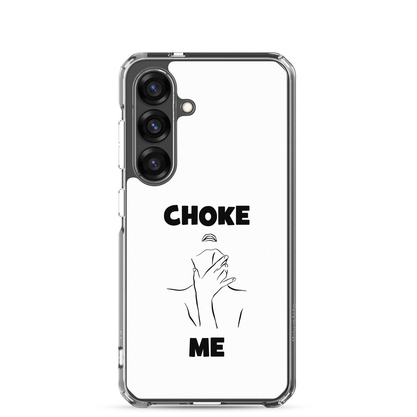 Coque Samsung Choke me - Sedurro