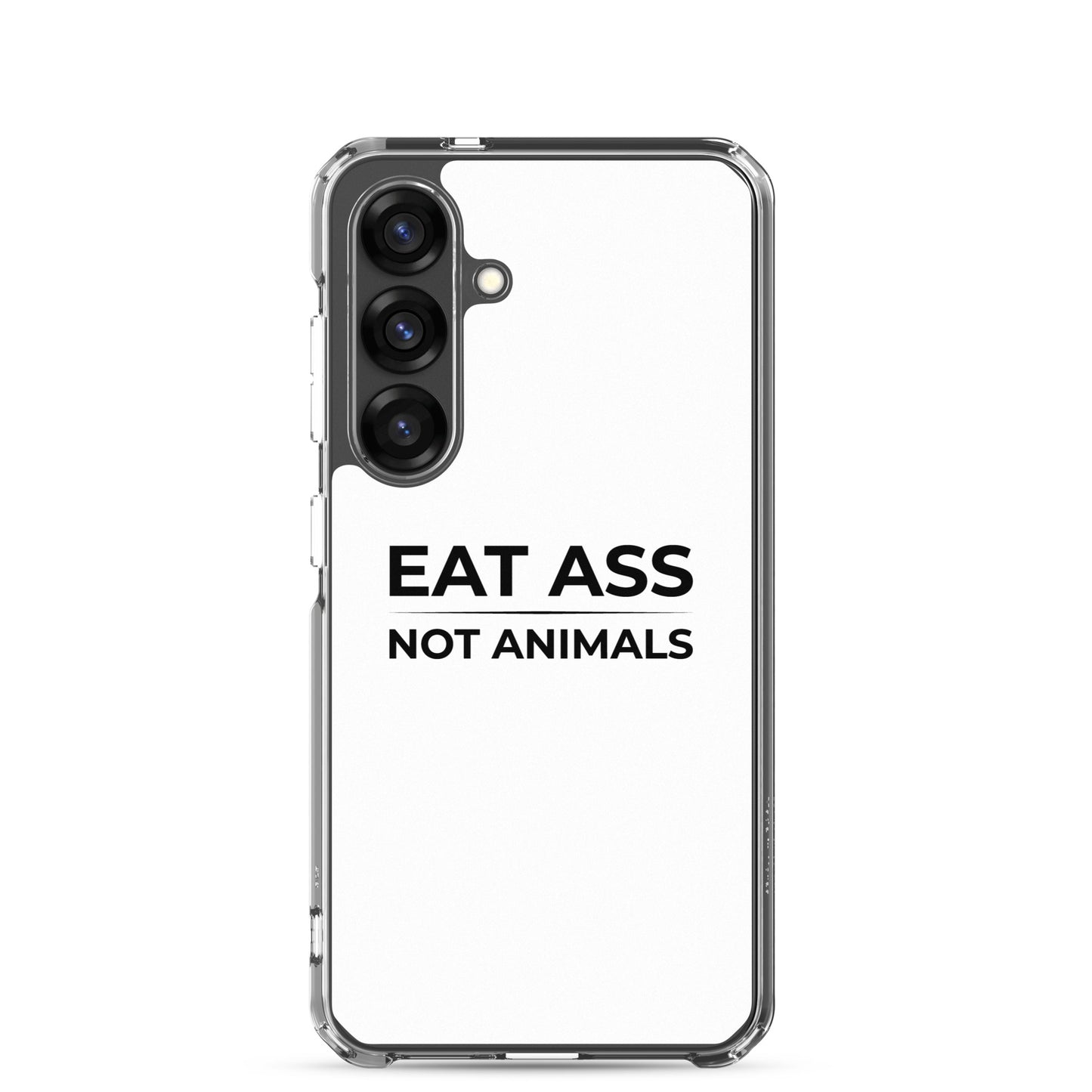 Coque Samsung Eat ass not animals - Sedurro