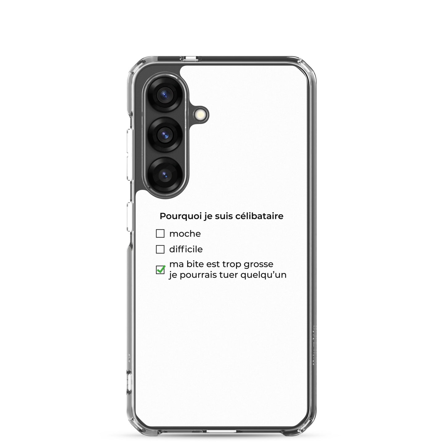 Coque Samsung Pourquoi je suis célibataire ma bite est trop grosse - Sedurro