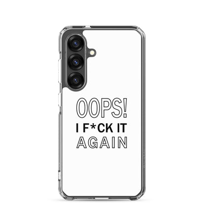 Coque Samsung Oops I f*ck it again - Sedurro