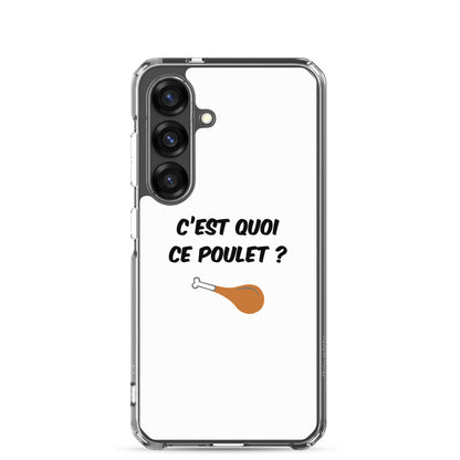 Coque Samsung C'est quoi ce poulet - Sedurro