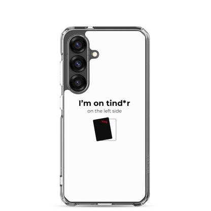Coque Samsung I'm on tind*r on the left side - Sedurro