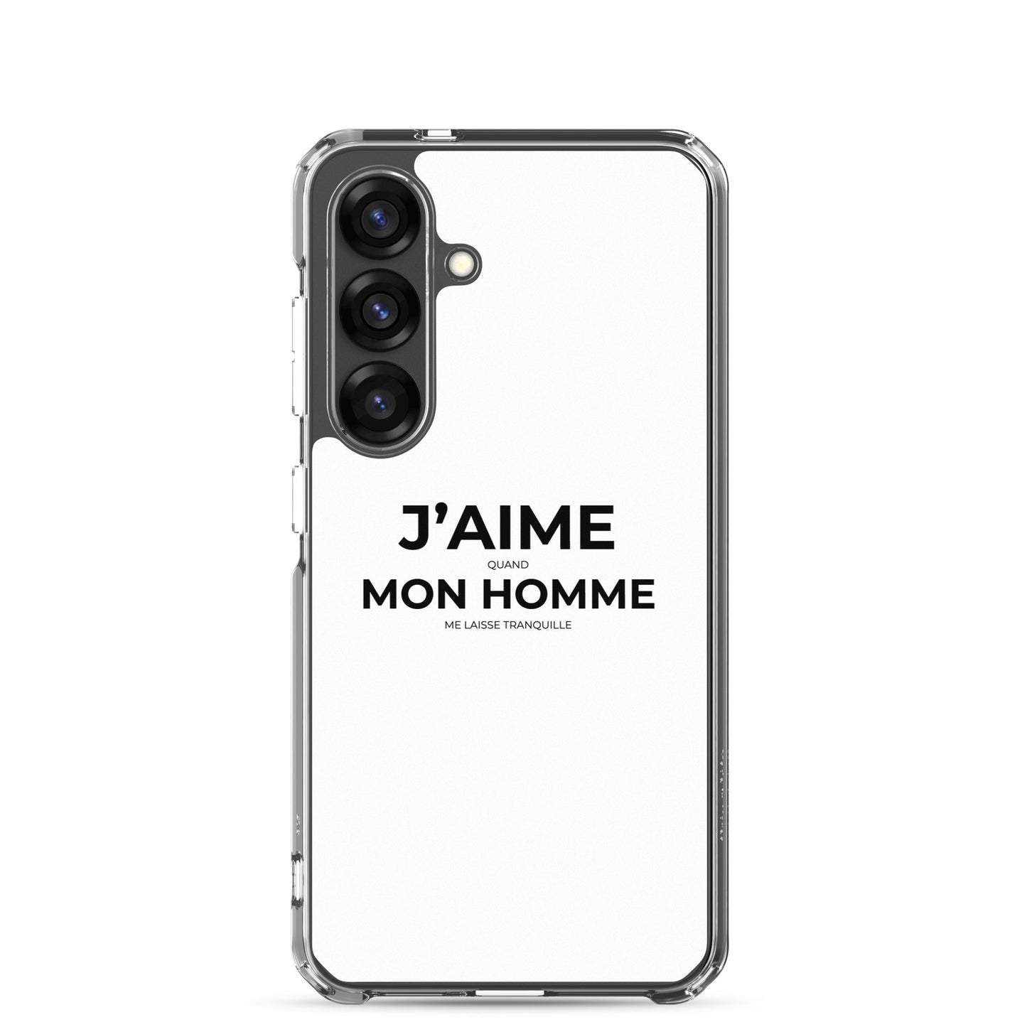 Coque Samsung J'aime quand mon homme me laisse tranquille - Sedurro