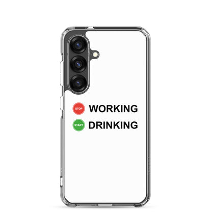 Coque Samsung Stop working start drinking - Sedurro