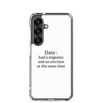 Coque Samsung Date had a migraine and an erection at the same time - Sedurro