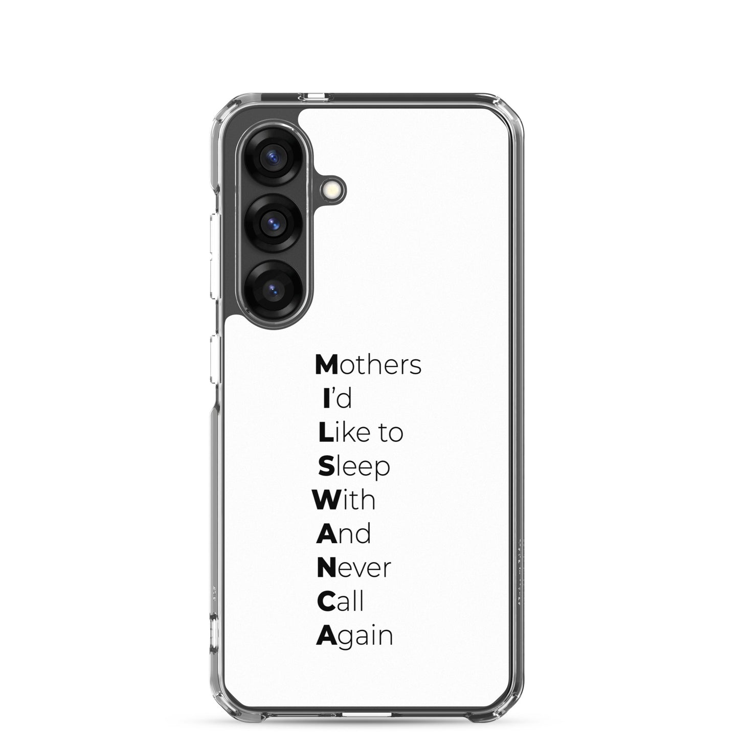 Coque Samsung MILSWANCA Mothers I'd like to sleep with and never call again - Sedurro