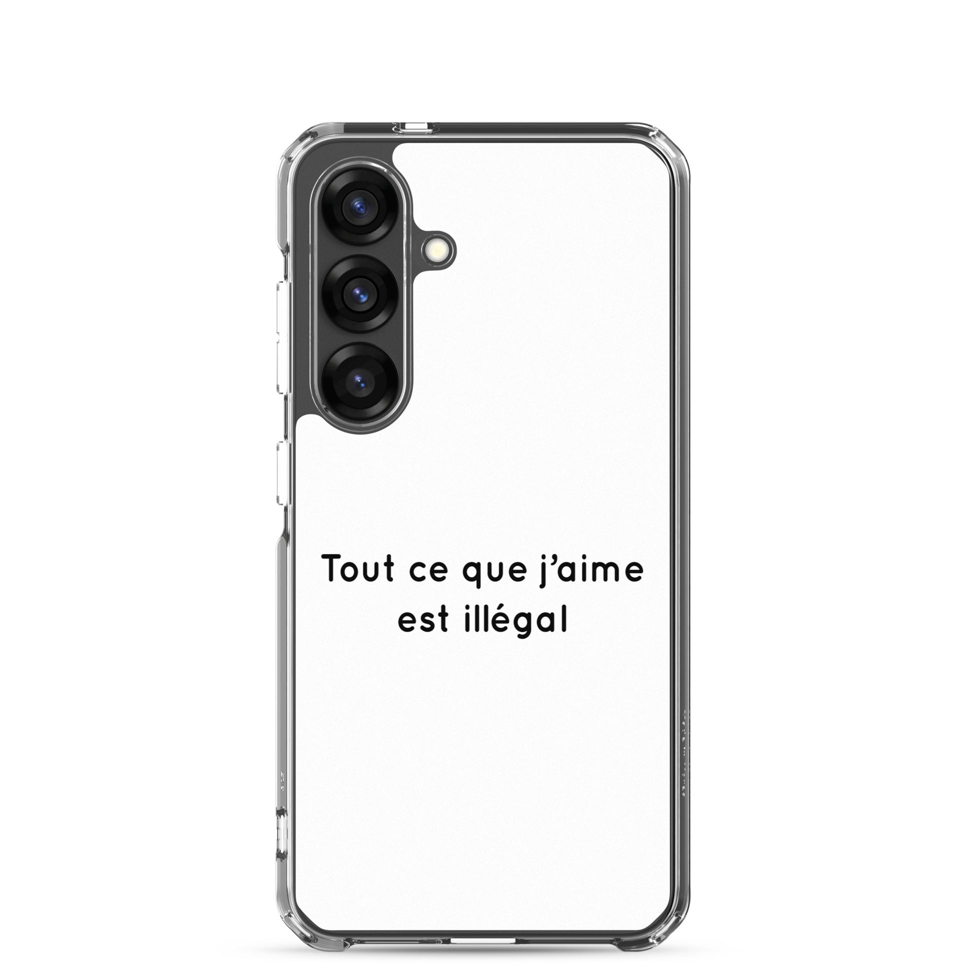 Coque Samsung Tout ce que j'aime est illégal - Sedurro