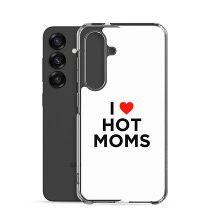 Coque Samsung I love hot moms - Sedurro