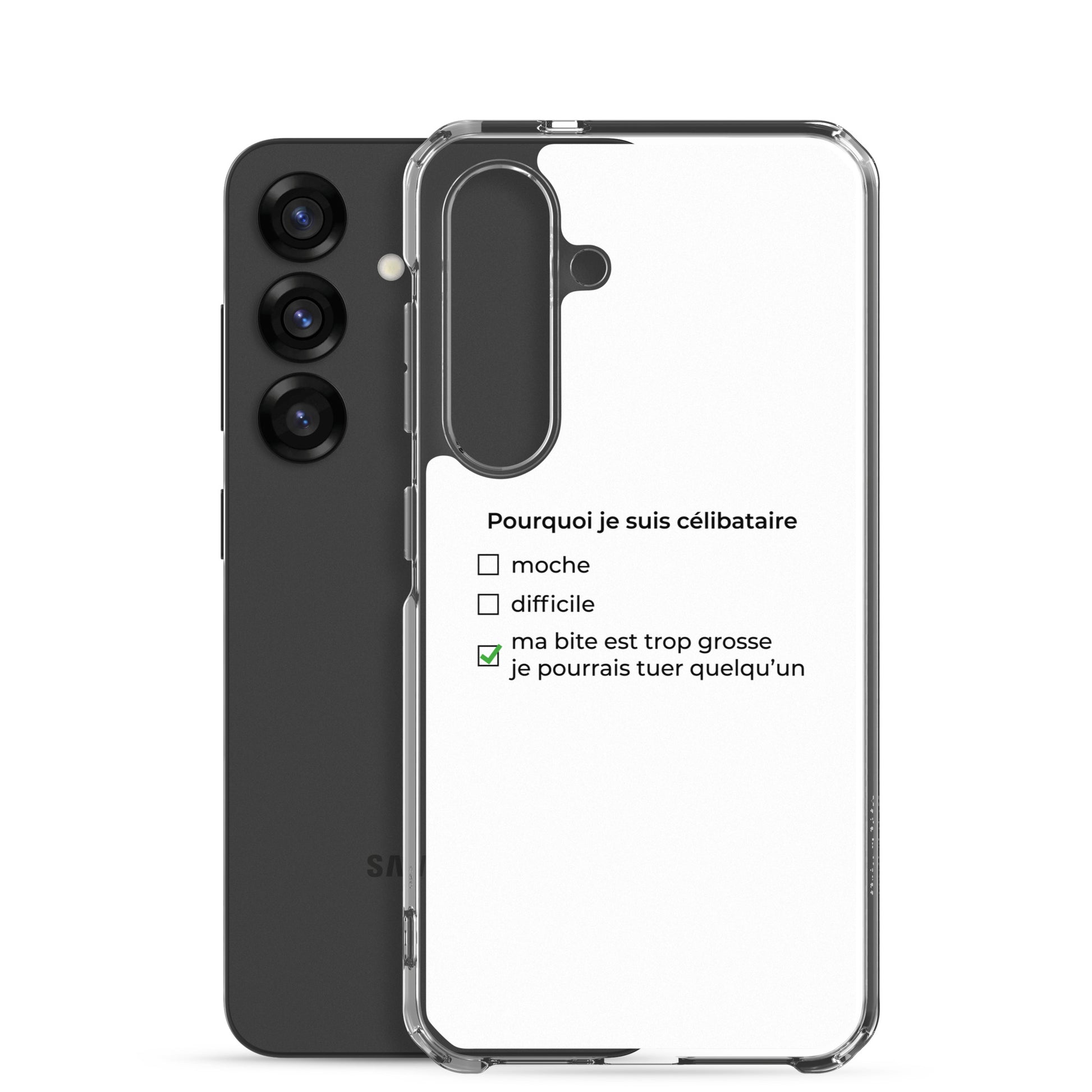 Coque Samsung Pourquoi je suis célibataire ma bite est trop grosse - Sedurro