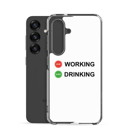 Coque Samsung Stop working start drinking - Sedurro