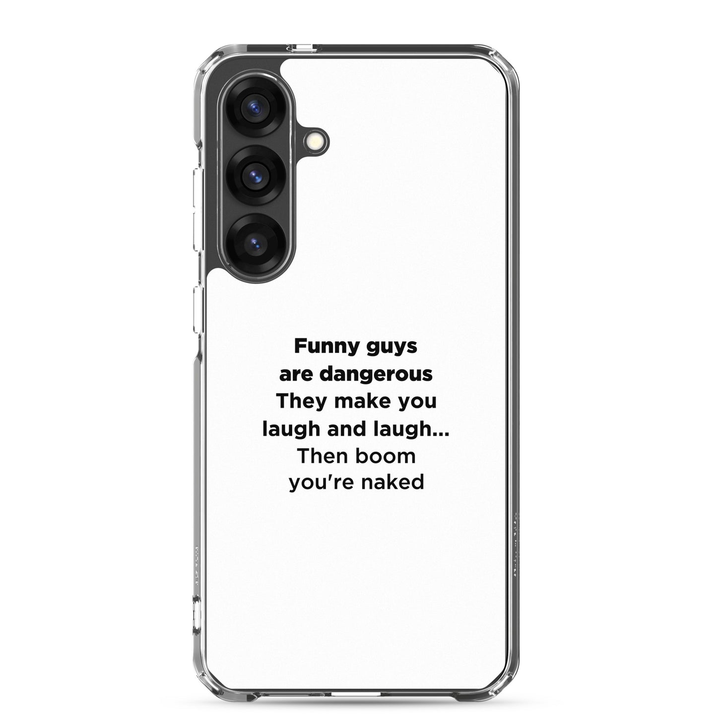 Coque Samsung Funny guys are dangerous - Sedurro