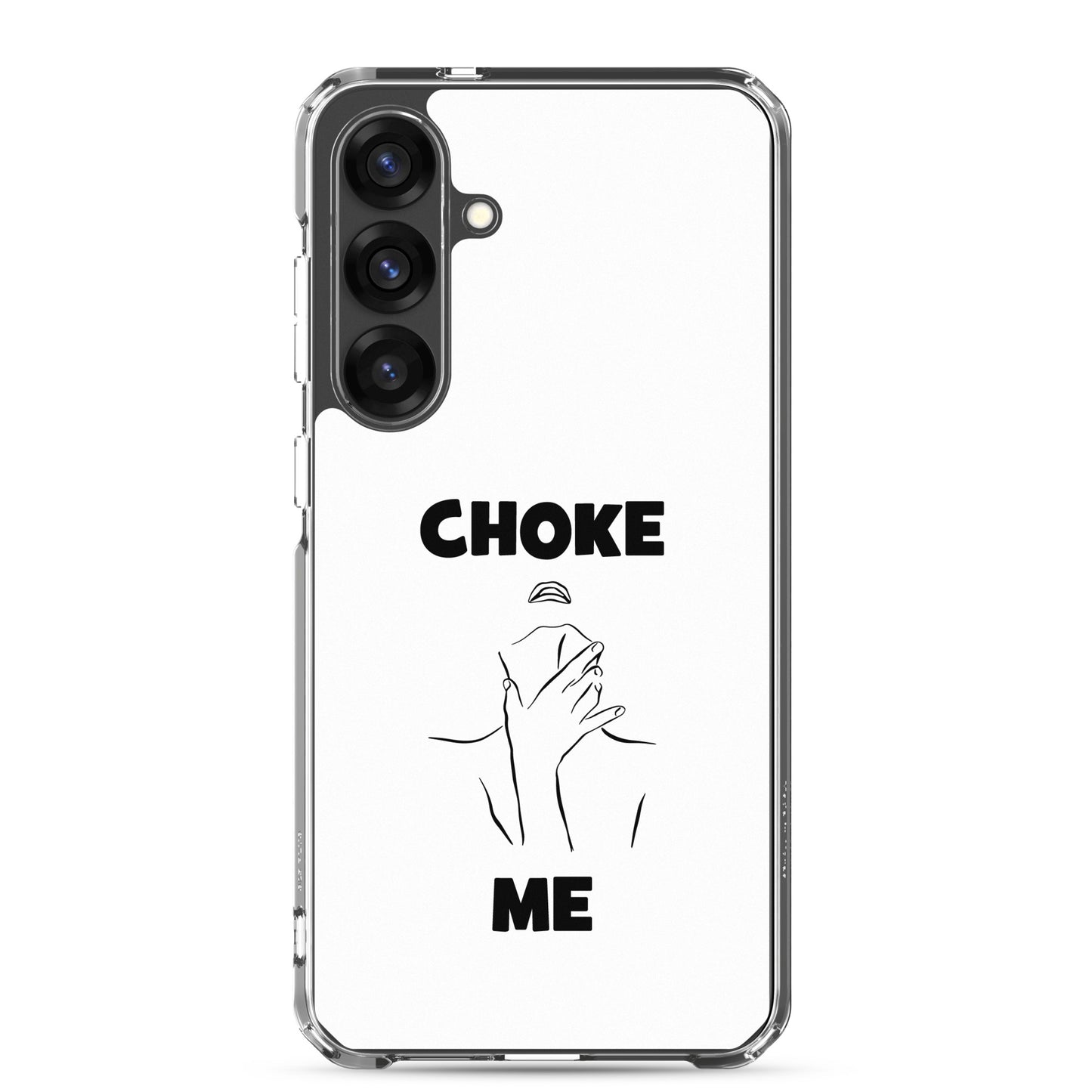 Coque Samsung Choke me - Sedurro