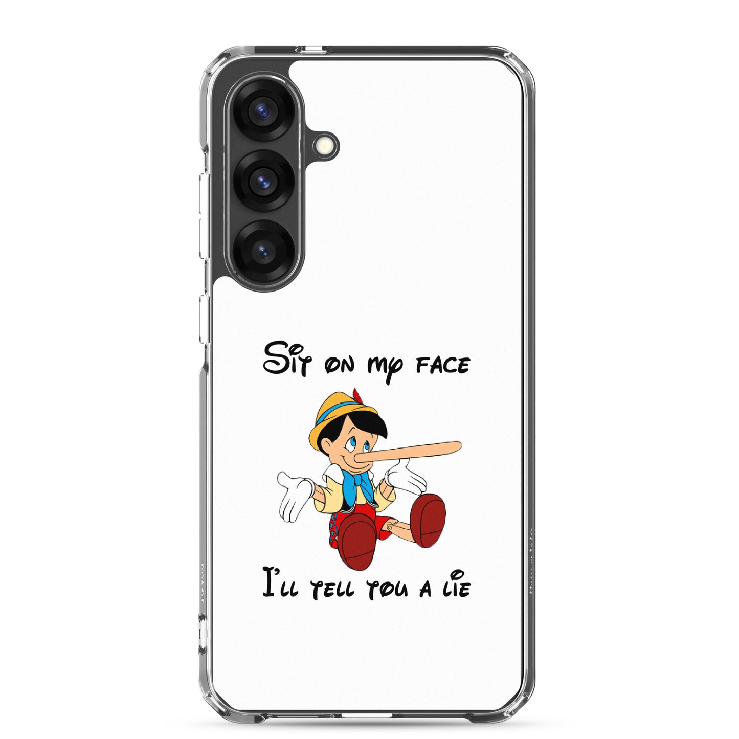 Coque Samsung Pinocchio Sit on my face I'll tell you a lie - Sedurro