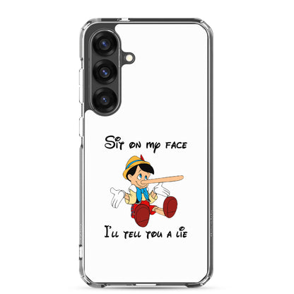 Coque Samsung Pinocchio Sit on my face I'll tell you a lie - Sedurro