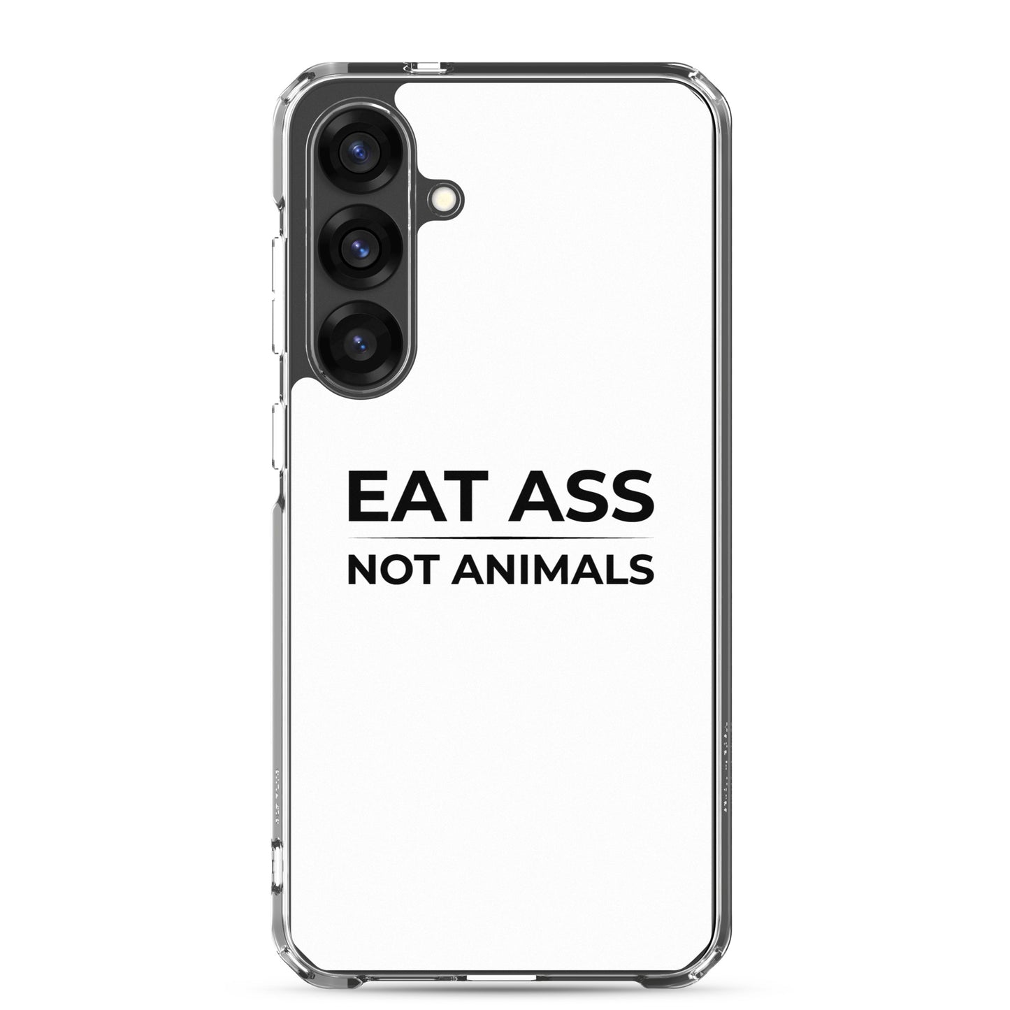 Coque Samsung Eat ass not animals - Sedurro