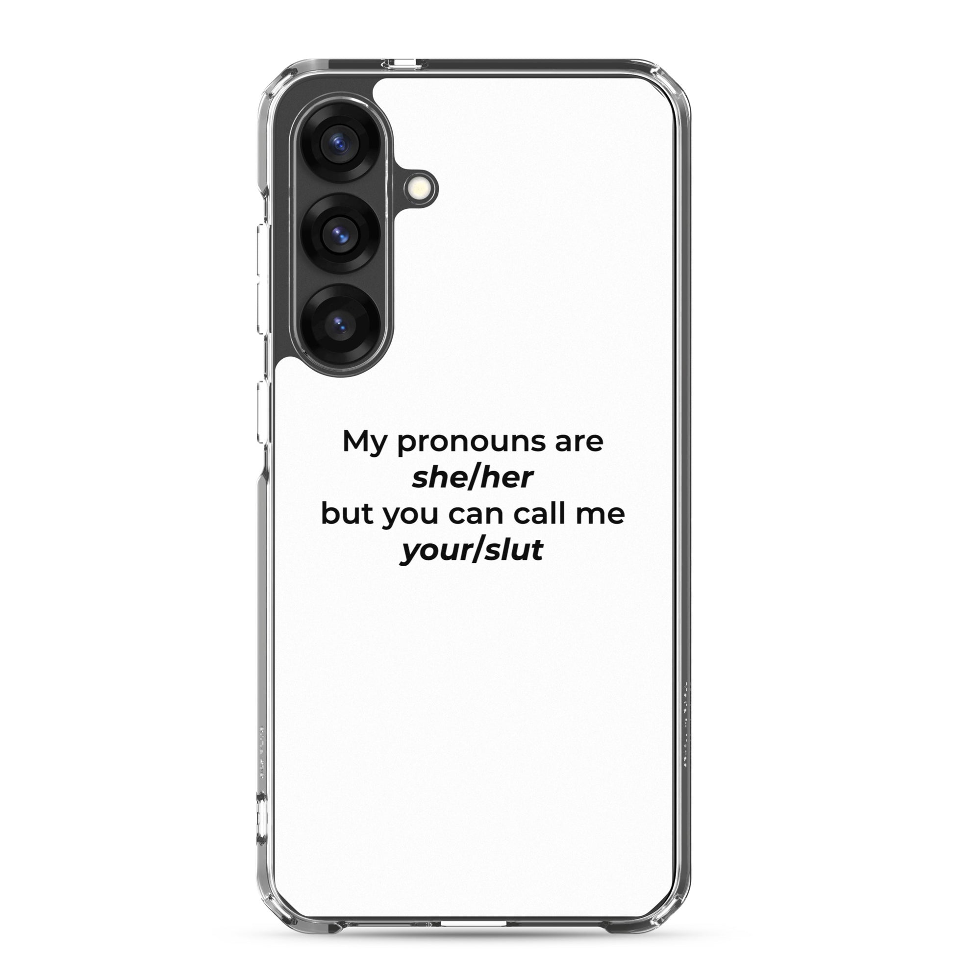 Coque Samsung My pronouns are she/her but you can call me your/slut - Sedurro