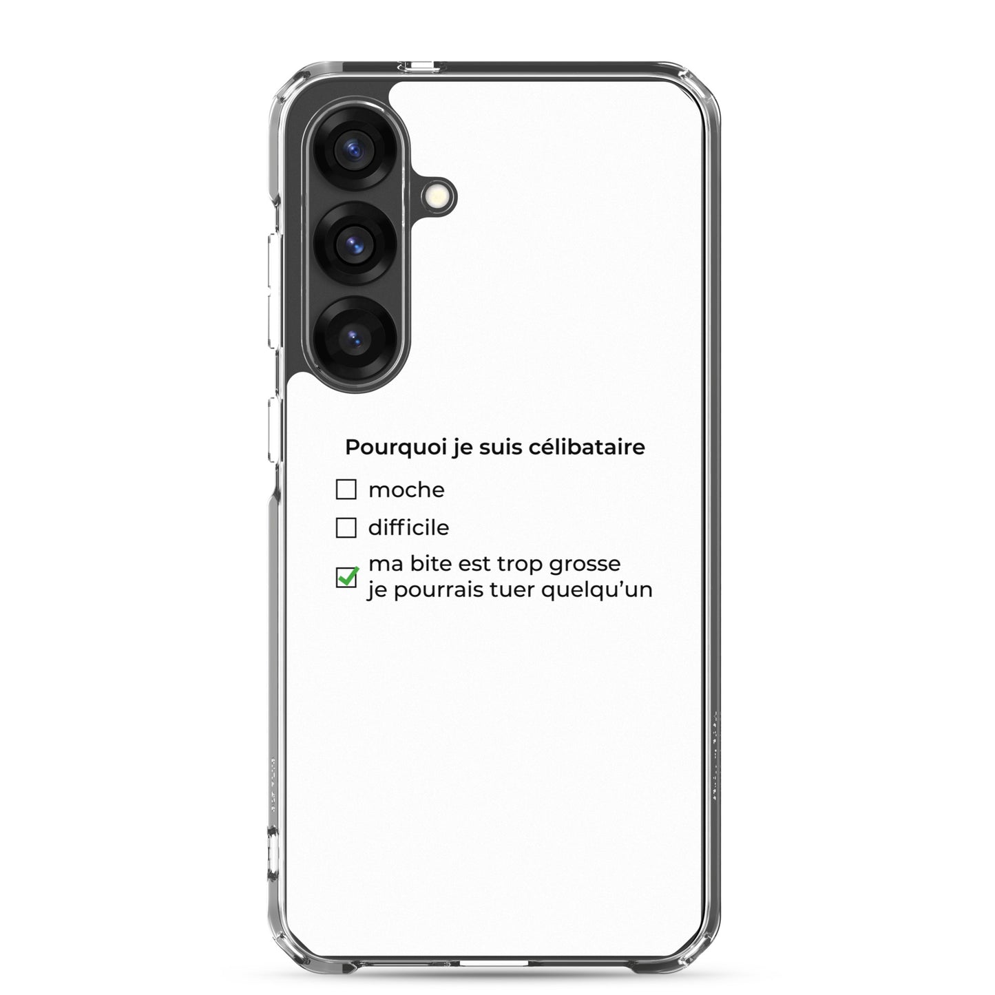 Coque Samsung Pourquoi je suis célibataire ma bite est trop grosse - Sedurro