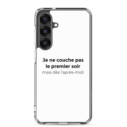 Coque Samsung Je ne couche pas le premier soir mais dès l'après-midi - Sedurro