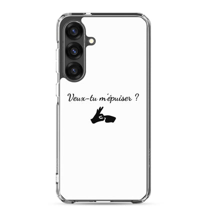 Coque Samsung Veux-tu m'épuiser - Sedurro