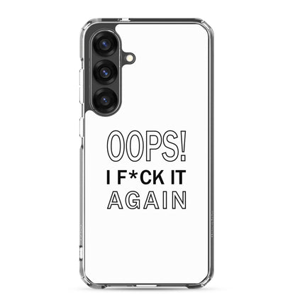 Coque Samsung Oops I f*ck it again - Sedurro