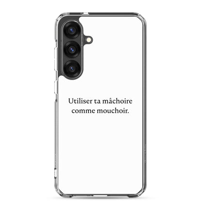 Coque Samsung Utiliser ta mâchoire comme mouchoir - Sedurro