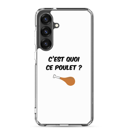 Coque Samsung C'est quoi ce poulet - Sedurro