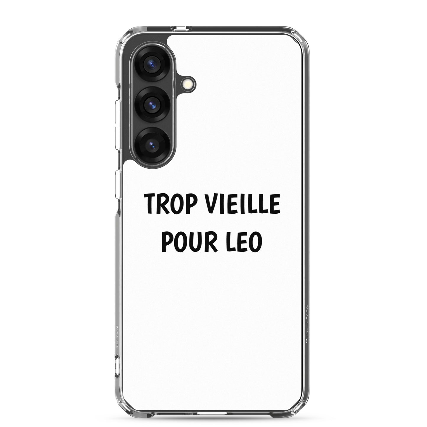 Coque Samsung Trop vieille pour Leo - Sedurro