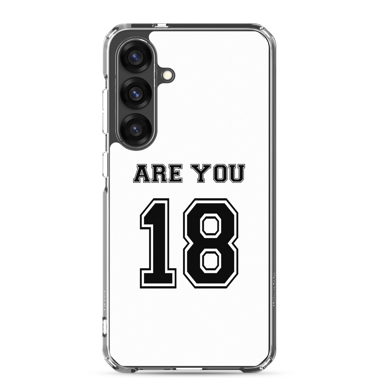 Coque Samsung Are you 18 - Sedurro