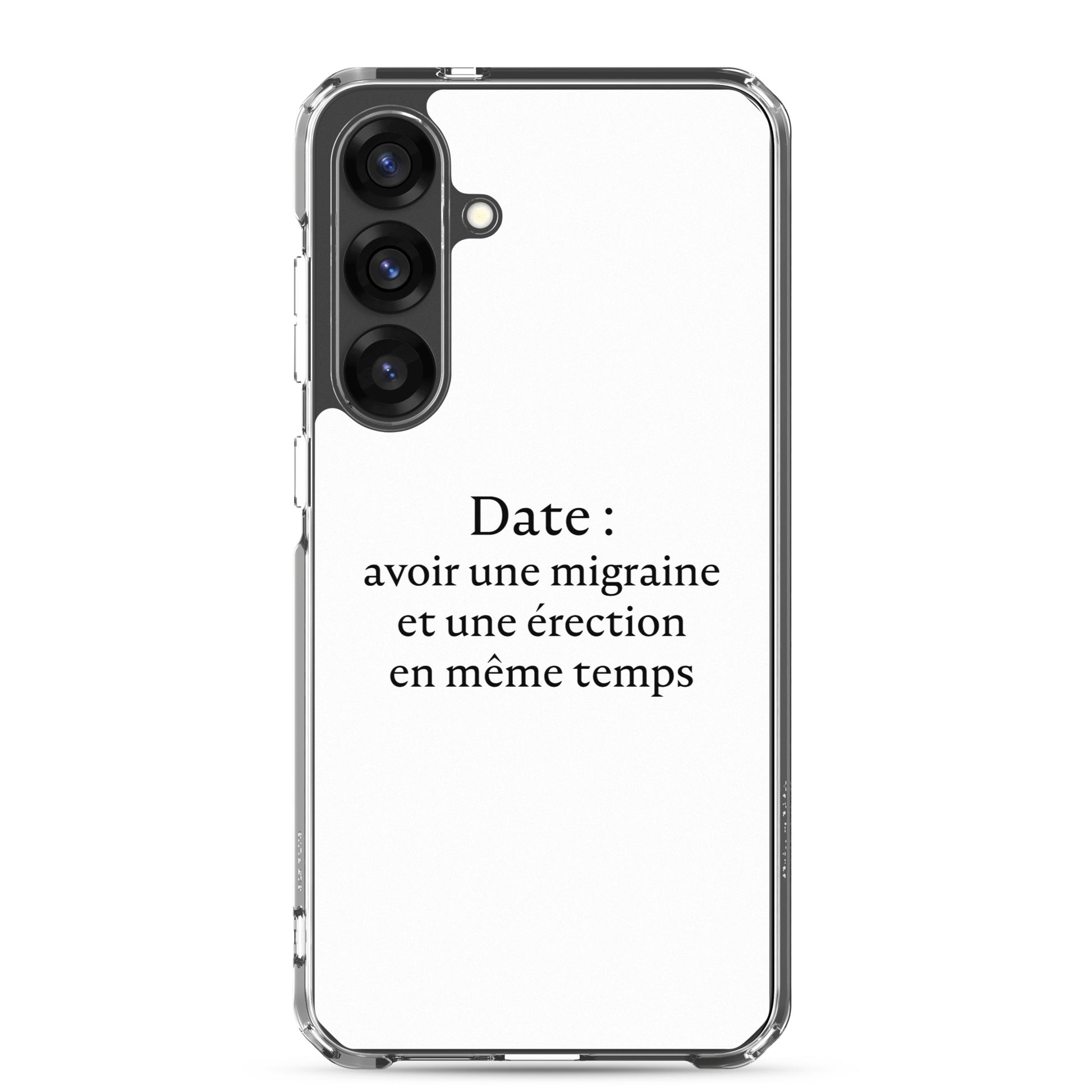 Coque Samsung Date avoir une migraine et une érection en même temps - Sedurro
