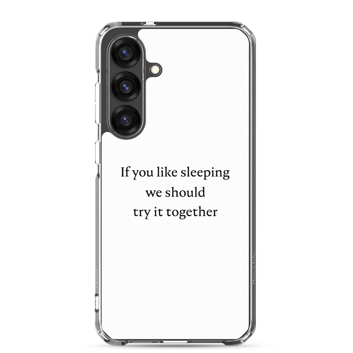Coque Samsung If you like sleeping we should try it together - Sedurro