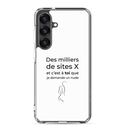 Coque Samsung Des milliers de sites X et c’est à toi que je demande un nude - Sedurro