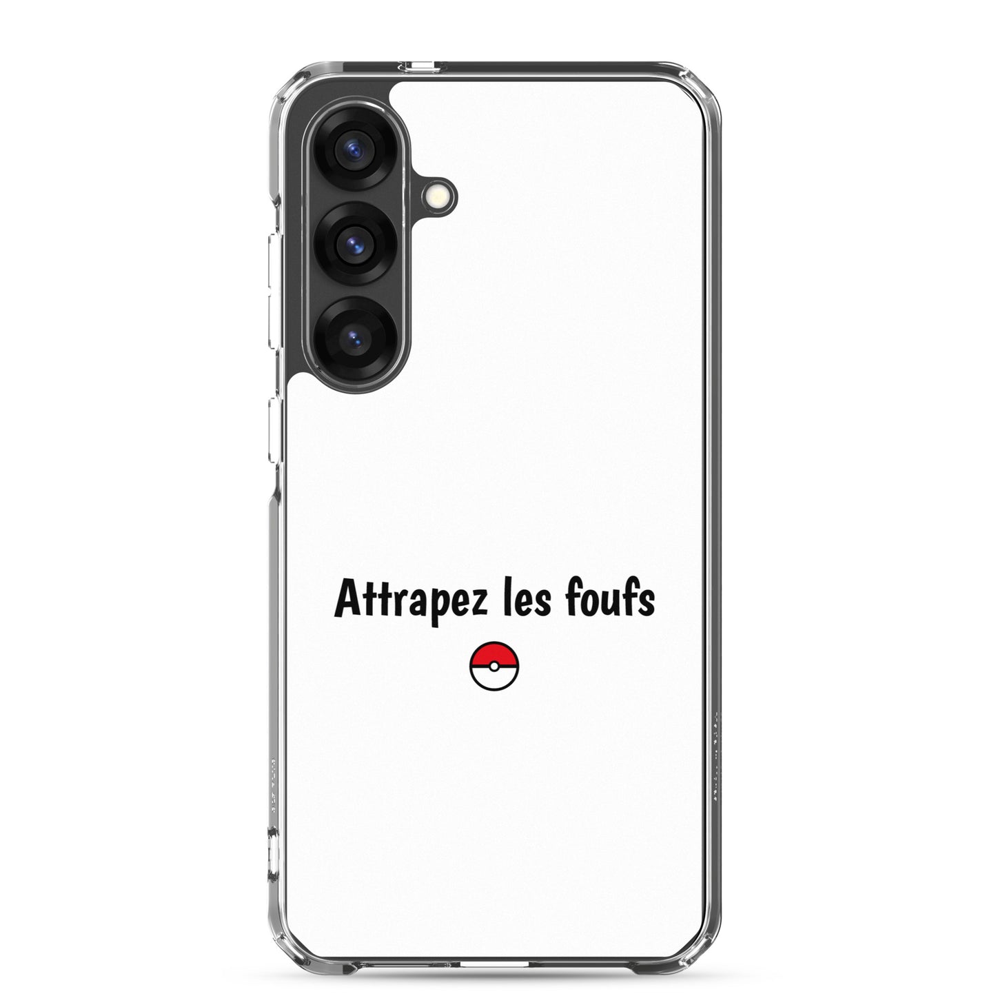 Coque Samsung Attrapez les foufs - Sedurro