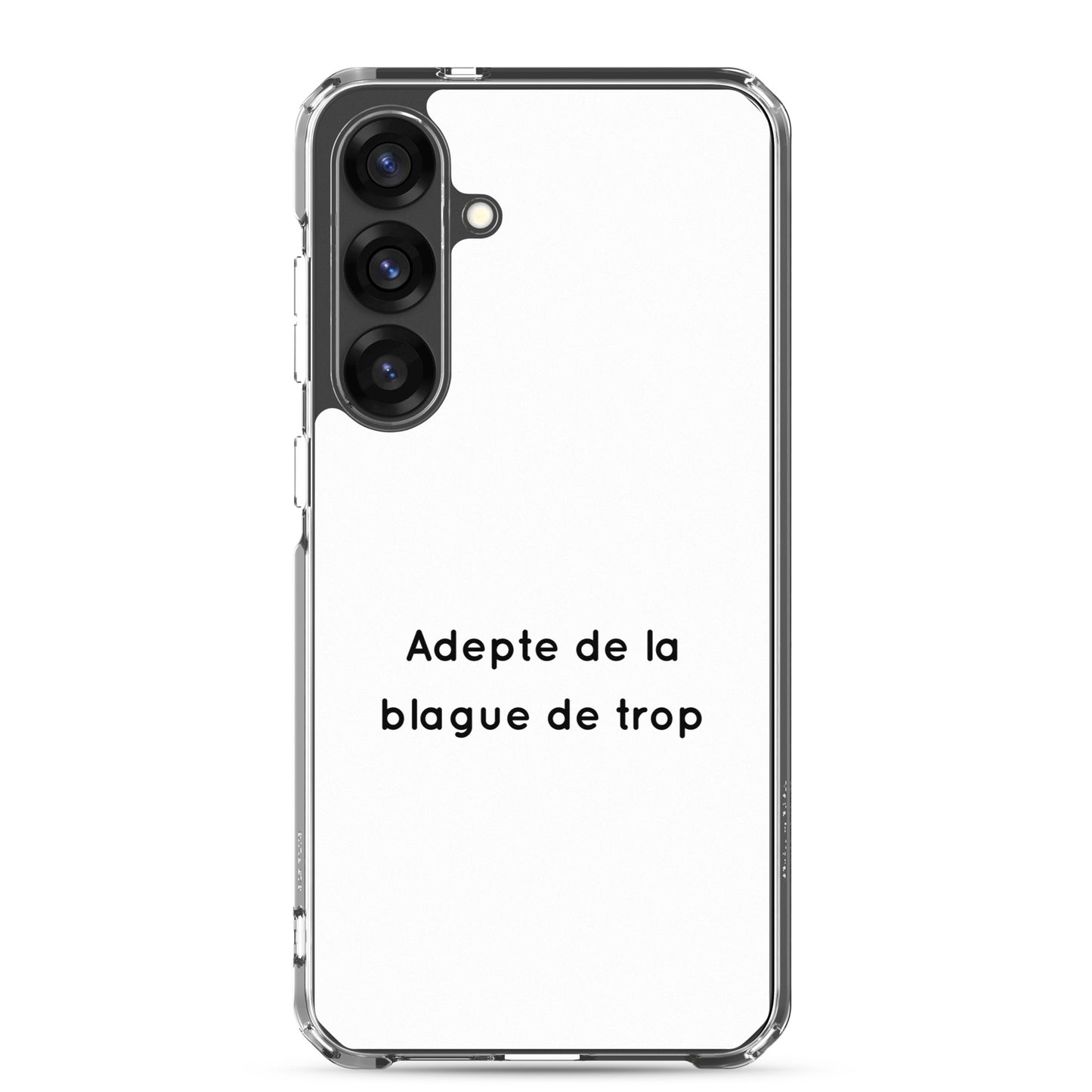 Coque Samsung Adepte de la blague de trop - Sedurro