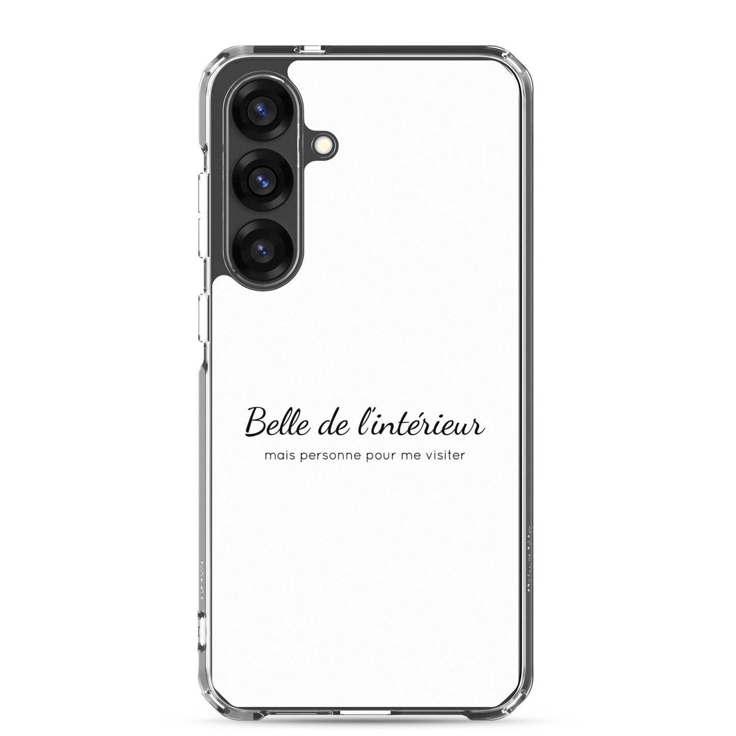 Coque Samsung Belle de l'intérieur mais personne pour me visiter - Sedurro
