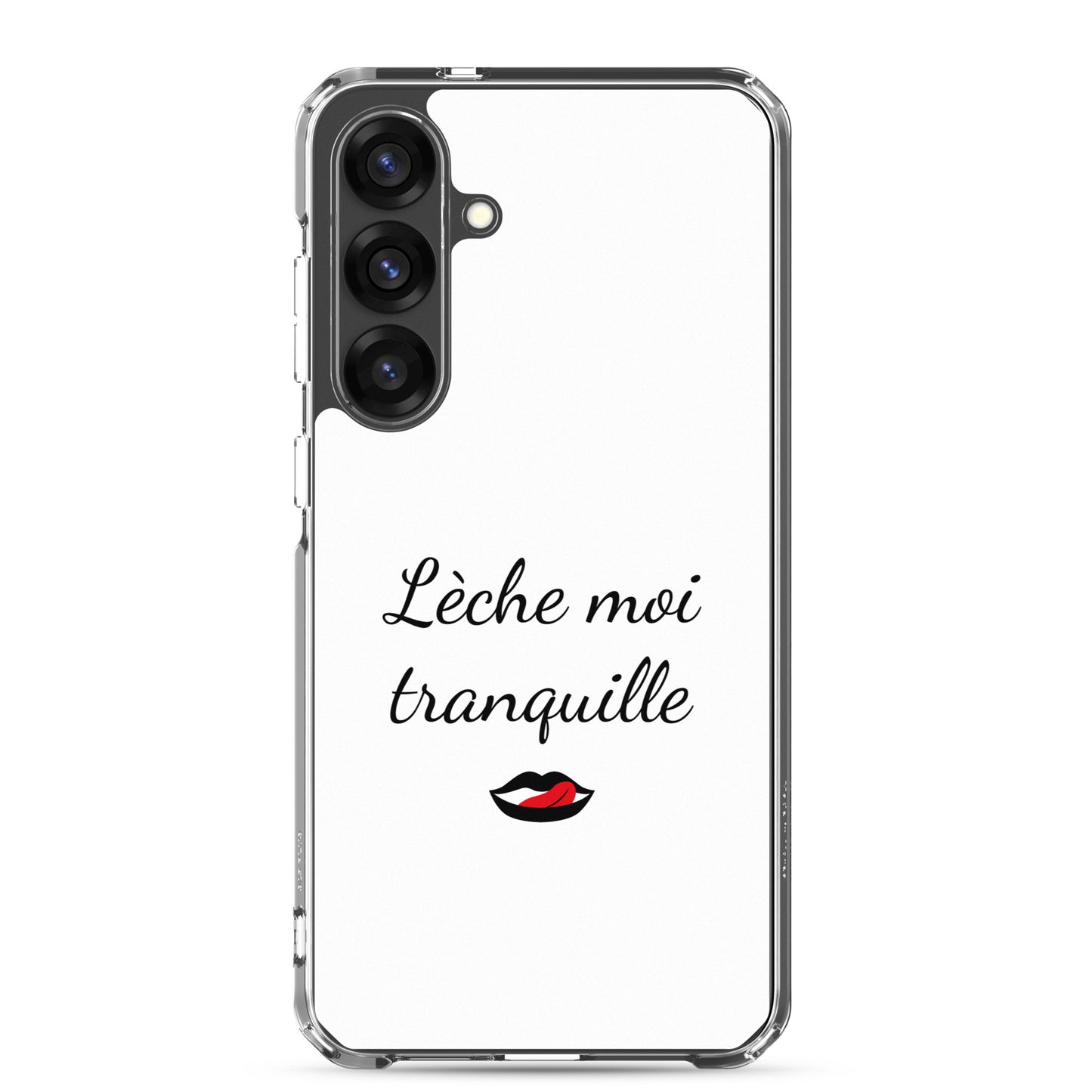 Coque Samsung Lèche moi tranquille - Sedurro